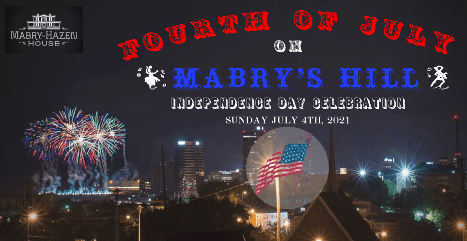 Celebrate the Fourth at Mabry-Hazen House - Knox TN Today