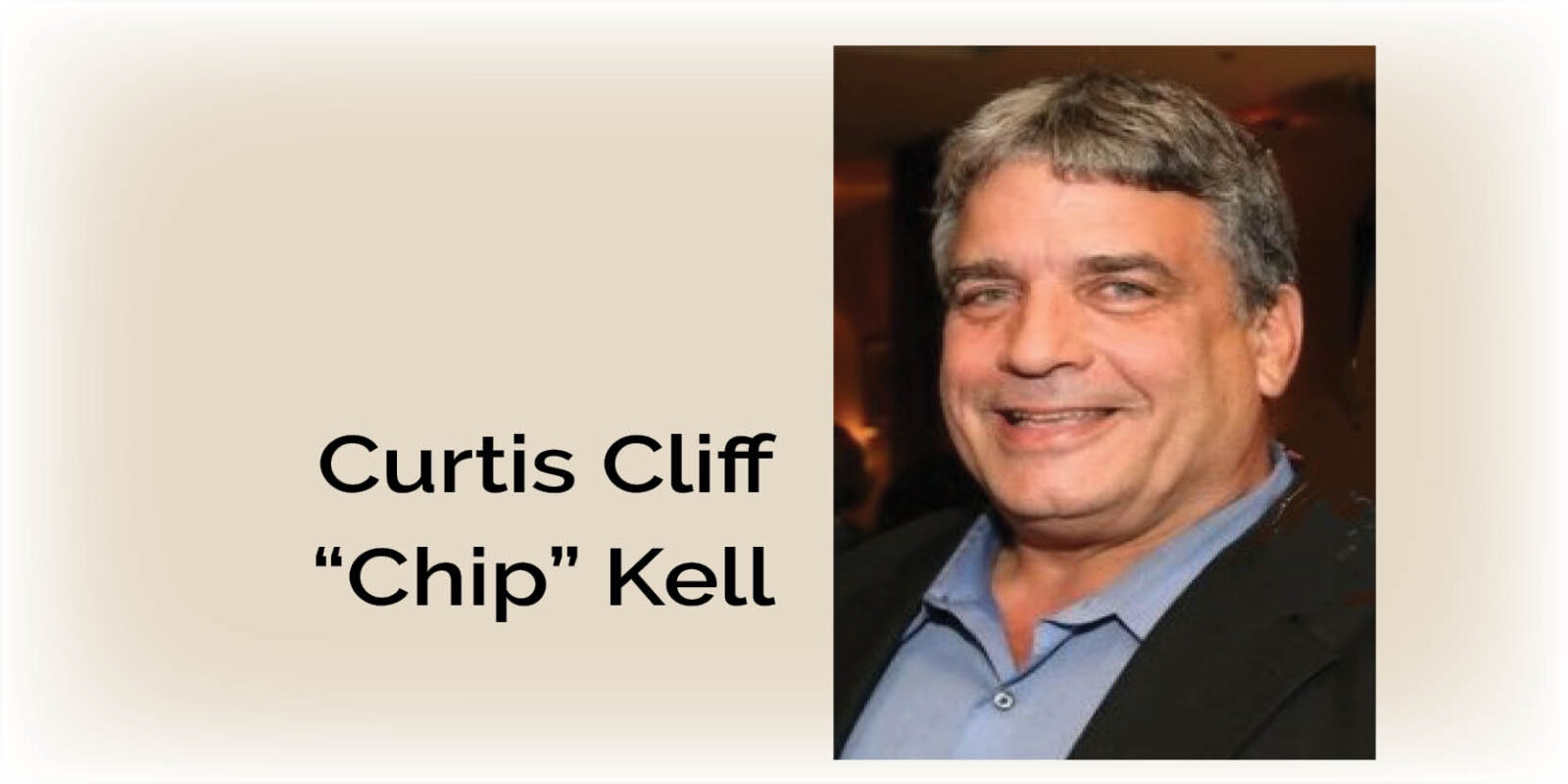 Chip Kell: Gone but never to be forgotten